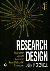 Research design : pendekatan kualitatif, kuantitatif, dan campuran