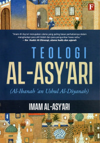 Teologi al asy'ari : al ibanah 'an ushul al diyanah