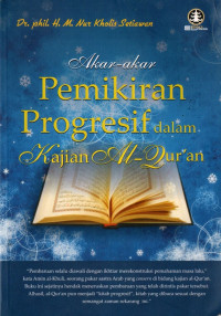 Akar-akar pemikiran progresif dalam kajian Al-Qur'an