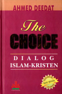 The choice : dialog islam-kristen