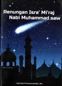 Renungan isra' mi'raj Nabi Muhammad saw