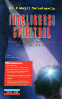 Inteligensi spiritual : inteligensi manusia-manusia kreatif, kaum sufi, dan para nabi