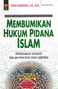 Membumikan hukum pidana islam