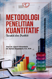 Metodologi penelitian kuantitatif : teoritik dan praktik