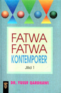 Fatwa-fatwa kontemporer (jilid 1)